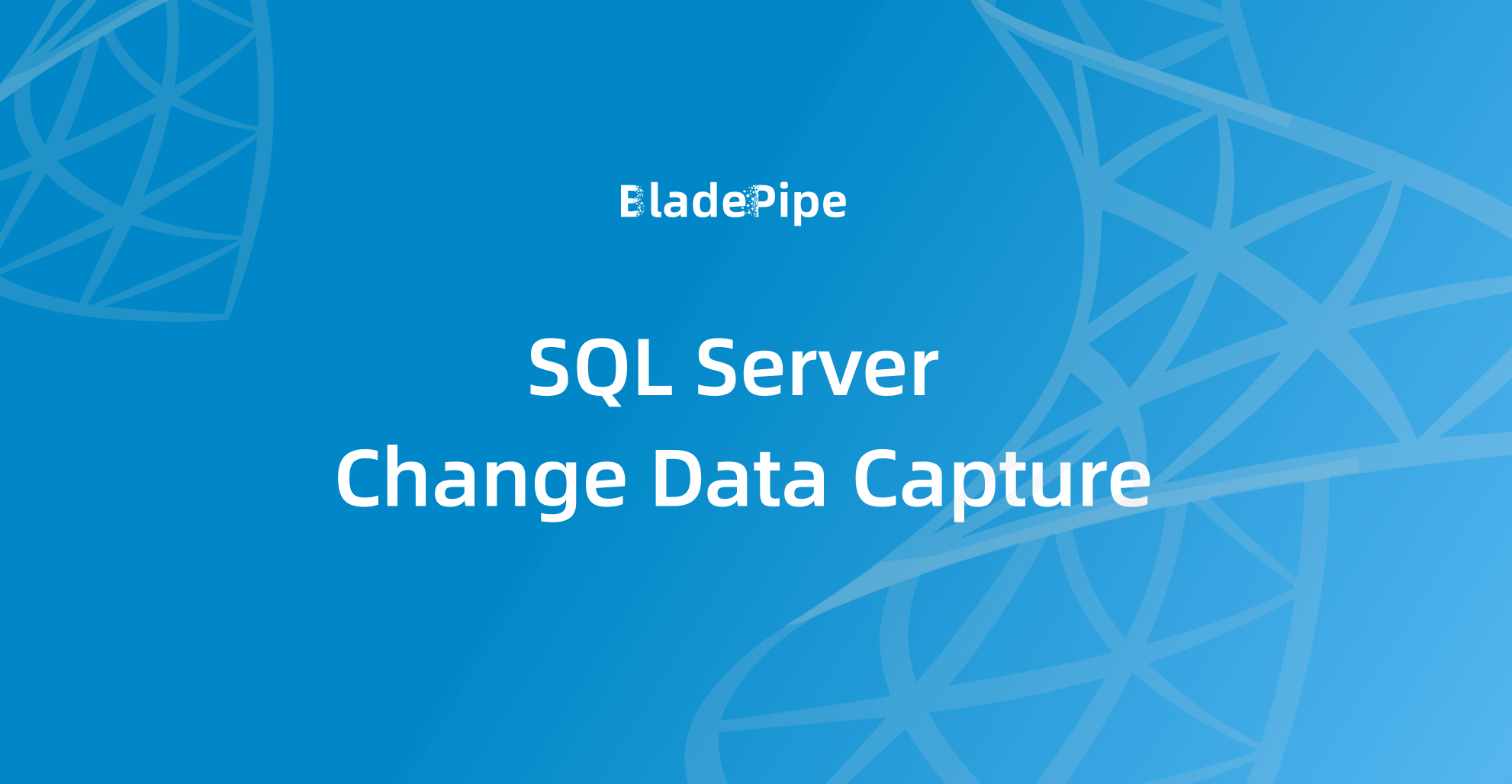 SQL Server CDC:What Is It and How to Implement It